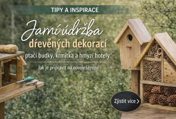 Jarní údržba dřevěných dekorací a zahradních pomocníků: jak připravit ptačí budky, krmítka a hmyzí hotely na novou sezónu